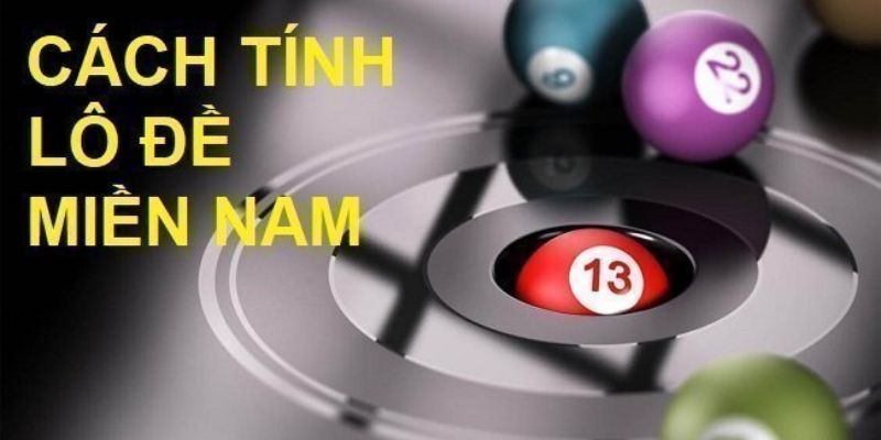 Công thức tính lô đề miền Nam hiệu quả