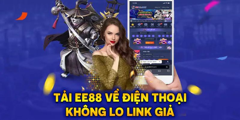 Một số ưu điểm khi tải app EE88  để trải nghiệm